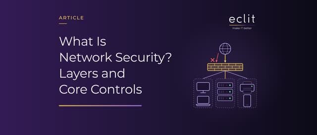 What Is Network Security? Layers and Core Controls