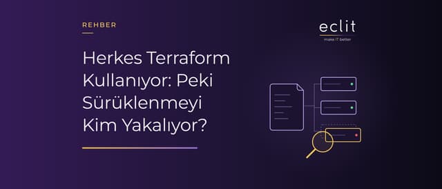Herkes Terraform Kullanıyor: Peki Sürüklenmeyi Kim Yakalıyor?