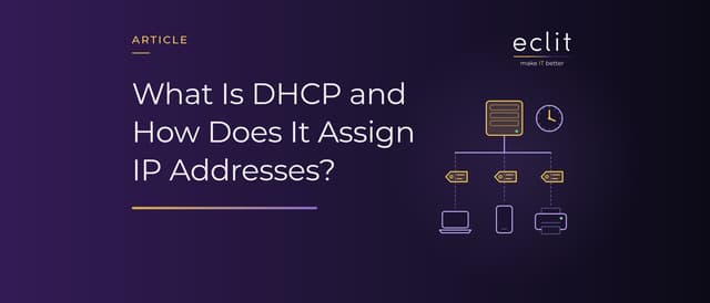 What Is DHCP and How Does It Assign IP Addresses?