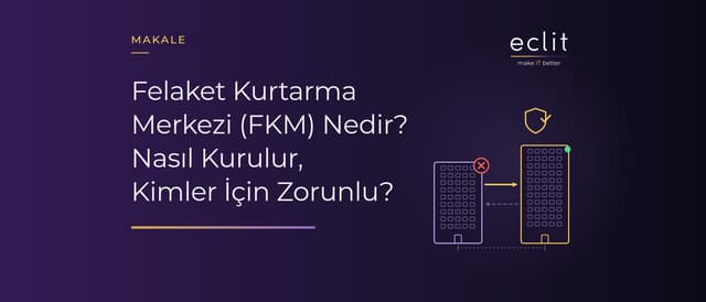 Felaket Kurtarma Merkezi (FKM) Nedir? Nasıl Kurulur, Kimler İçin Zorunlu?