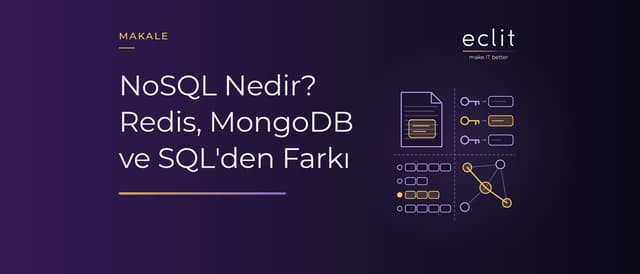 NoSQL Nedir? Redis, MongoDB ve SQL'den Farkı